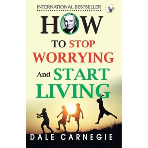 How To Stop Worrying And Start Living -- Dale Carnegie - Picture 1 of 1
